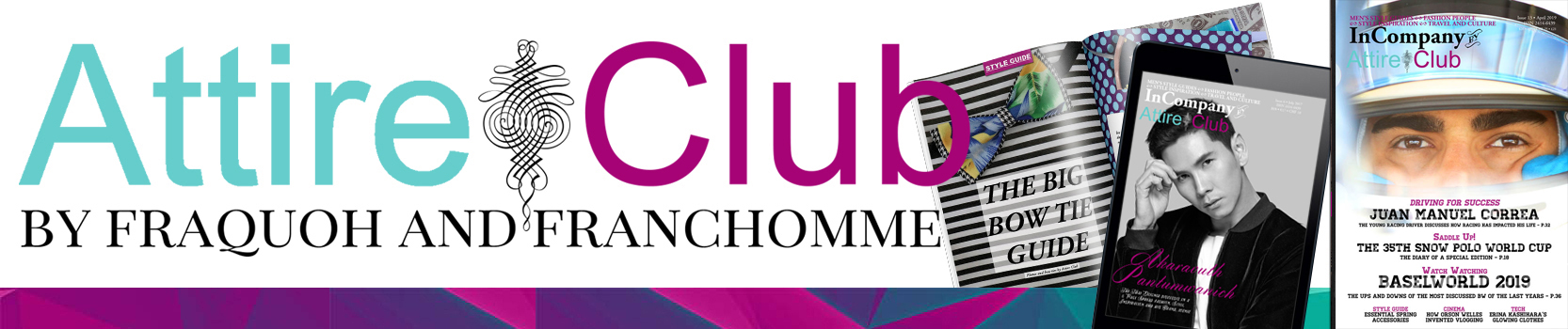Attire Club by Fraquoh and Franchomme | The complete men's style, fashion and lifestyle experience